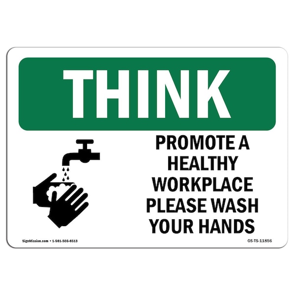 OSHA THINK Sign, Promote Healthy Workplace W/ Symbol, 18in X 12in Aluminum, 12" W, 18" L, Landscape